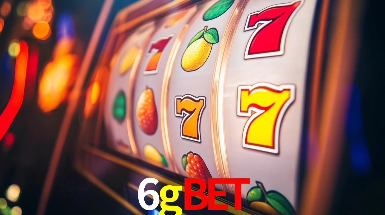 6gbet: Jogos de Caça-Níqueis-Altas Recompensas, Roleta-Velocidade, Blackjack-Desafios Máximos